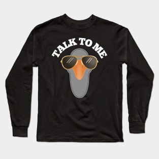 Talk to Me Meme Aviation Goose Long Sleeve T-Shirt